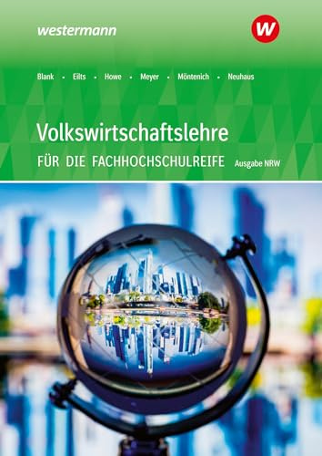 Volkswirtschaftslehre - Ausgabe für die Höhere Berufsfachschule Nordrhein-Westfalen: Schulbuch