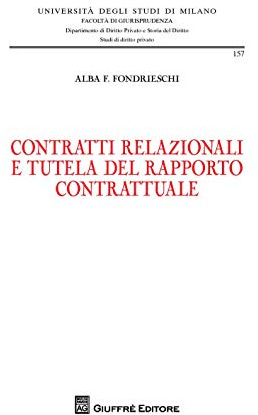 Contratti relazionali e tutela del rapporto contrattuale
