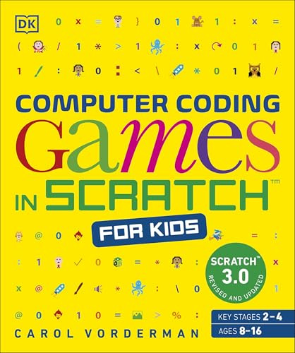 Computer Coding Games in Scratch for Kids (DK Help Your Kids With)