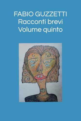 Racconti brevi Volume quinto