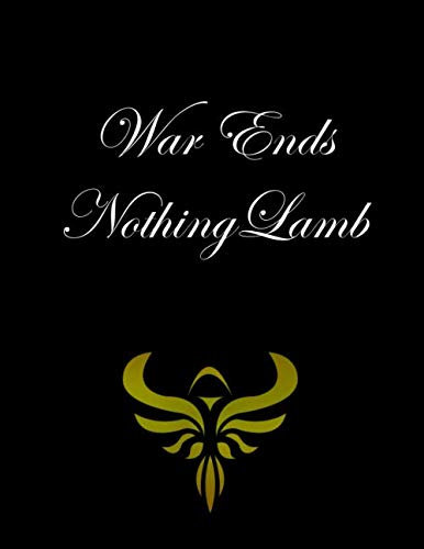 War Ends Nothing: New Year’s Day netbook This is a 8,5X11 120 Pages: Blank Lined Journal / Notebook - Funny, Sarcastic Yet