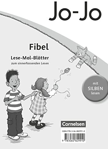 Jo-Jo Fibel - Allgemeine Ausgabe 2011: Lese-Mal-Blätter - Zum sinnerfassenden Lesen