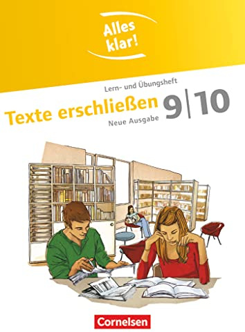 Alles klar! - Deutsch - Sekundarstufe I - 9./10. Schuljahr: Texte erschließen - Lern- und Übungsheft mit beigelegtem Lösungsheft