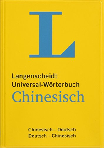 Langenscheidt Universal-Wörterbuch Chinesisch: Chinesisch-Deutsch/Deutsch-Chinesisch: Chinesisch-Deutsch, Deutsch-Chinesisch. In latein. Umschrift. ... (Langenscheidt Universal-Wörterbücher)
