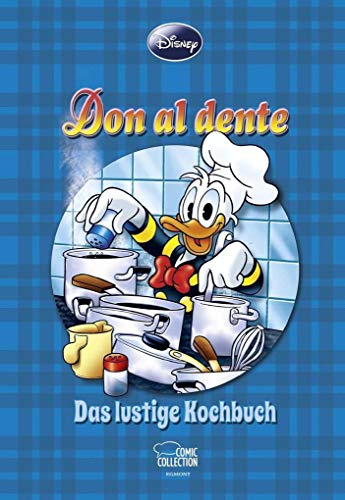 Enthologien 23: Don al dente - Das lustige Kochbuch