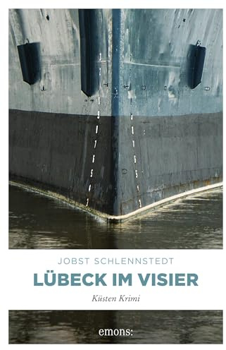 Lübeck im Visier: Küsten Krimi