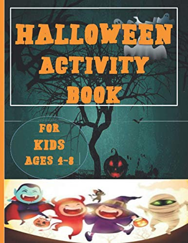 Halloween Activity Book for Kids Ages 4-8: Coloring, Dot to Dot, Mazes, Puzzles and More as surprice Gift