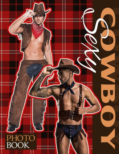 Adults Photo Book Of Sexy Cowboy: Picture Book Of Sexy Cowboy With 30+ Photos, 2023 Christmas Funny Gag Gifts For Adults Women Her LGBTQ Girl Friends