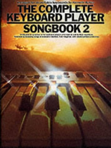 The Complete Keyboard Player: Songbook 2 by Kenneth Baker (1985-12-31)