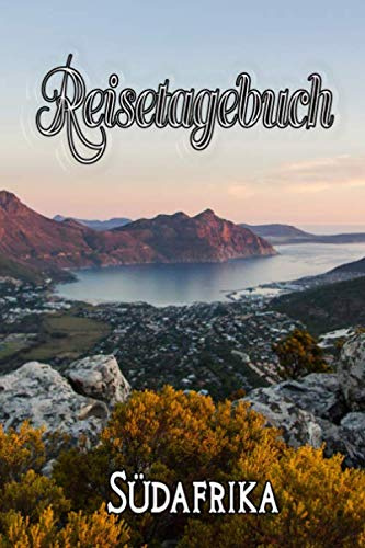 Reisetagebuch: Südafrika - Reisetagebuch zum Ausfüllen und Ankreuzen für eine Reise nach Südafrika | Über 100 Seiten für bis zu 45 Urlaubstage | Inkl. Packliste | Ca. A5