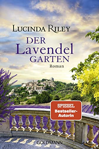 Der Lavendelgarten: Roman