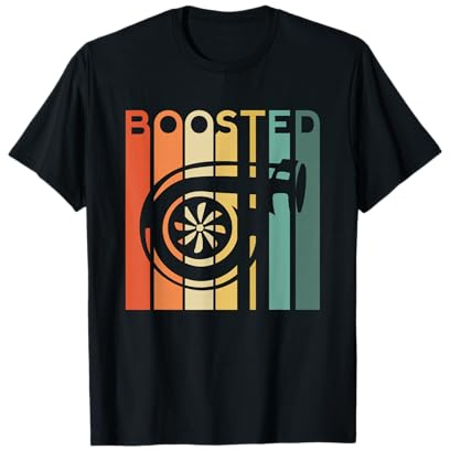 Boost Turbo Car Boosted Turbolader Auto X Retro Race Tuner T-Shirt