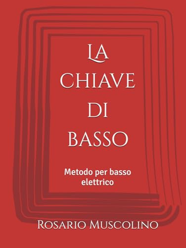 La chiave di basso: Metodo per basso elettrico