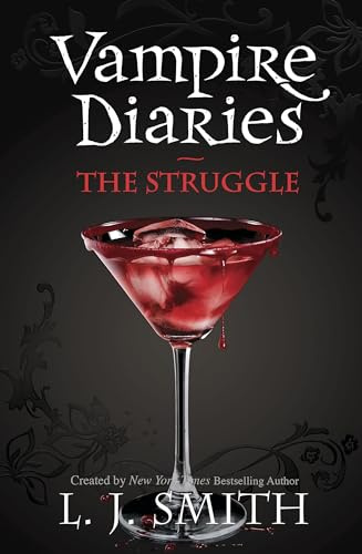 The Struggle: Book 2 - Sink your teeth into the deadly love triangle that inspired the smash-hit TV series (The Vampire Diaries, Band 2)