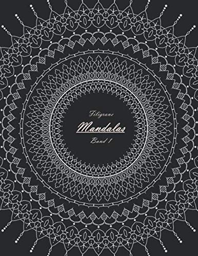 Filigrane Mandalas: Malbuch für Erwachsene