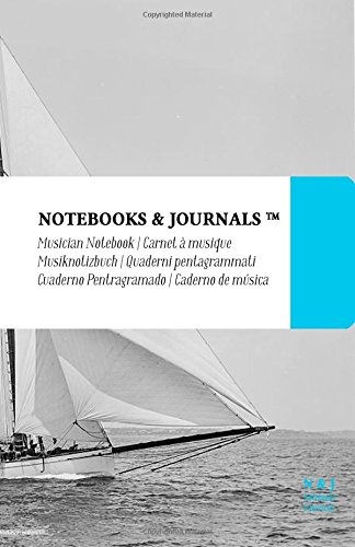 Notenpapier A5 Notebooks & Journals, Segelboote (Vintage-Kollektion), Large: (Musiknotizbuch, Musiknotenheft, Notenblock, Notenheft) Soft Cover (13.97 x 21.59 cm)