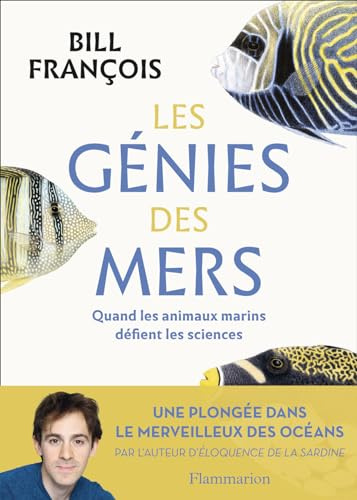 Les génies des mers: Quand les animaux marins défient les sciences