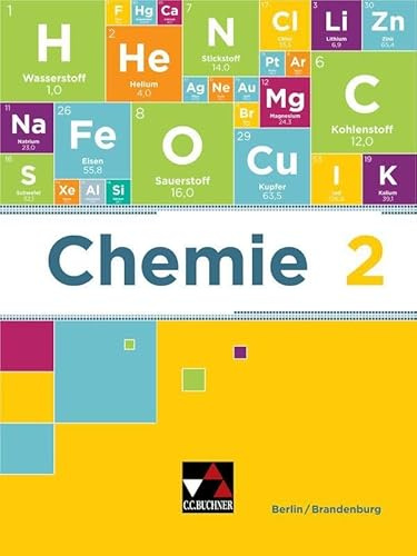 Chemie neu Berlin/Brandenburg / Chemie Berlin/Brandenburg 2 Ausgabe ab 2016: Sekundarstufe I / für die 9. und 10. Jahrgangsstufe (Chemie neu Berlin/Brandenburg: Sekundarstufe I)