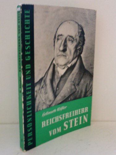 Reichsfreiherr vom Stein (Persönlichkeit und Geschichte: Biographische Reihe)