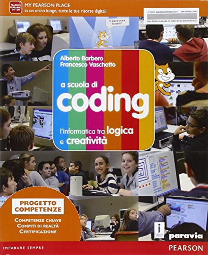 A scuola di coding. Per la Scuola media. Con e-book. Con espansione online