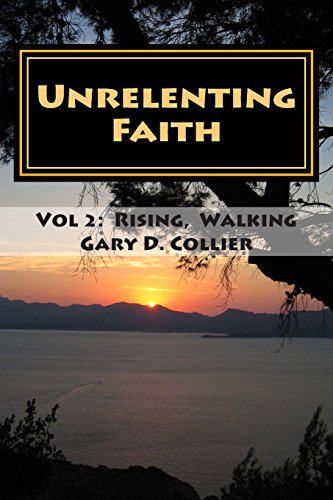 Unrelenting Faith: Vol 2: Rising above Struggle, Walking in Hope (Conversations over Coffee with the Apostle Paul, Band 2)