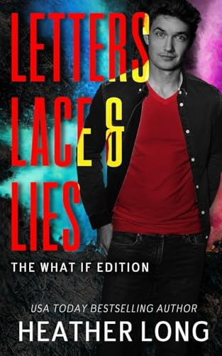 Letters, Lace, and Lies: The What If Edition (Untouchable What If Edition)