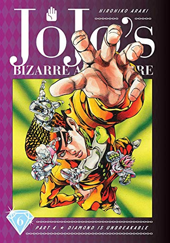 JoJo's Bizarre Adventure: Part 4 -- Diamond is Unbreakable, Vol. 6 (JOJOS BIZARRE ADV 4 DIAMOND IS UNBREAKABLE HC, Band 6)
