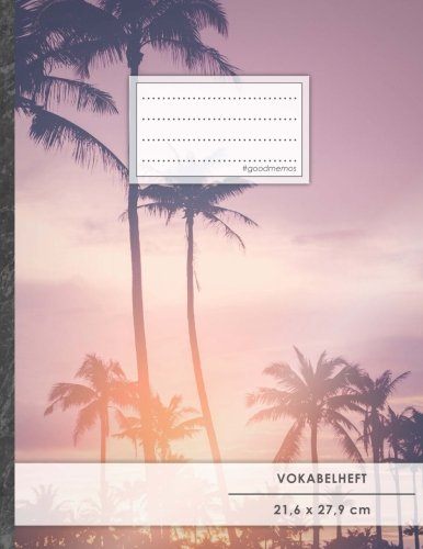 VOKABELHEFT DIN A4 • 50+ Seiten, Softcover, Register, Zweispaltig, Erfolgs-Tacker, Sun goes down • Original #GoodMemos Schulheft • Fremdsprachen leicht lernen, Lineatur 53