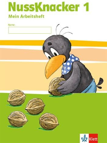 Nussknacker 1. Ausgabe Sachsen und Thüringen: Arbeitsheft Klasse 1 (Nussknacker. Ausgabe für Sachsen und Thüringen ab 2015)
