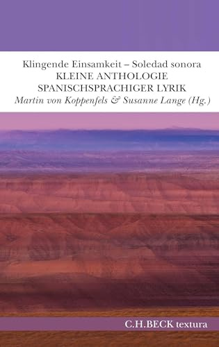Klingende Einsamkeit - Soledad sonora: Kleine Anthologie spanischsprachiger Lyrik. Zweisprachig (textura)