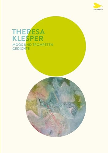 Moos und Trompeten: Gedichte