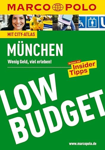 MARCO POLO Reiseführer LowBudget München: Wenig Geld, viel erleben! Reisen mit Insider-Tipps. (MARCO POLO LowBudget)