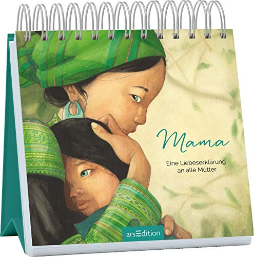 Mama – Eine Liebeserklärung an alle Mütter: Der Aufsteller zum Bestseller mit Zitaten über Mütter, Liebe und Familie, Geschenk Muttertag (Geschenkbilderbücher Quentin Gréban)