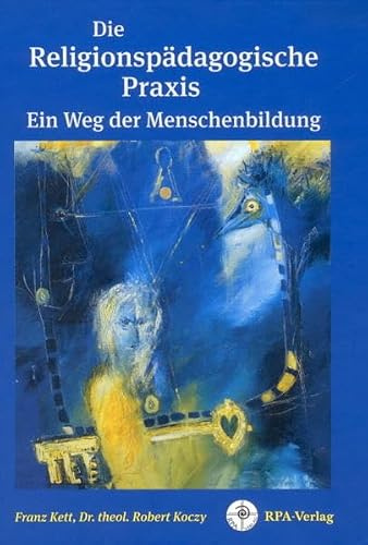 Die Religionspädagogische Praxis Ein Weg der Menschenbildung