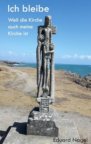 Ich bleibe: Weil die Kirche auch meine Kirche ist