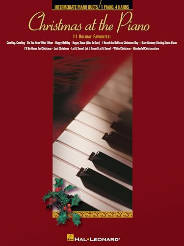 Christmas at the Piano Intermediate Piano Duets for 1 Piano, 4 Hands | Holiday Duet Sheet Music Book | Seasonal Piano Songbook for Recitals | Popular Christmas Music for Two Players