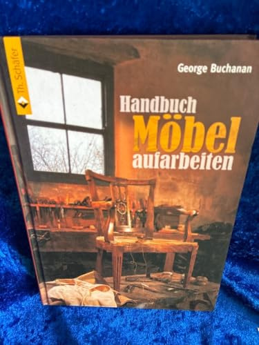 Handbuch Möbel aufarbeiten