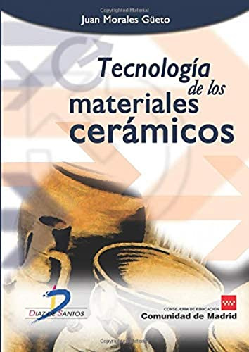Tecnología de los materiales cerámicos (SIN COLECCION)