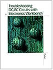 Troubleshooting Dc/Ac Circuits With Electronics Workbench