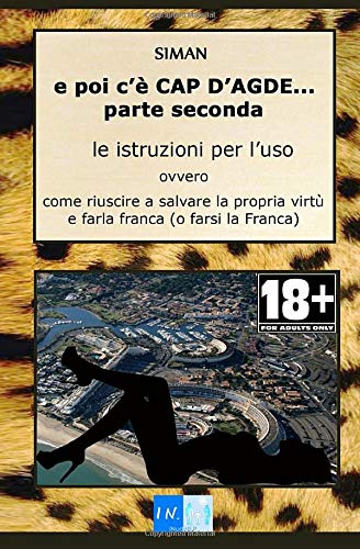 E poi c'è Cap d’Agde… atto secondo: le istruzioni per l'uso