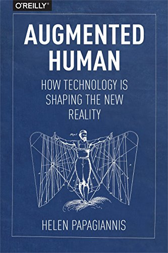 Augmented Human: How Technology Is Shaping the New Reality