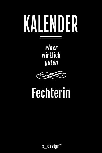 Kalender für Fechter / Fechterin: Immerwährender Kalender / 365 Tage Tagebuch / Journal [3 Tage pro Seite] für Notizen, Planung / Planungen / Planer, Erinnerungen, Sprüche