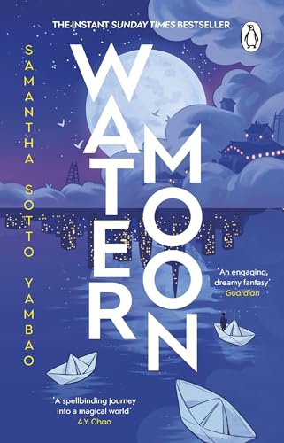 Water Moon: The Sunday Times bestselling fantasy novel that takes you on a magical and healing adventure
