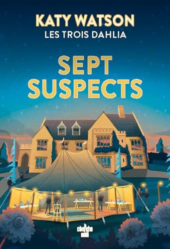 Les Trois Dahlia - Sept Suspects - Tome 3 (03)