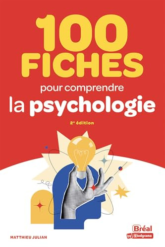 100 fiches pour comprendre la psychologie: 2e édition
