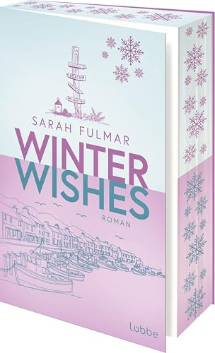 Winter Wishes: Roman | Raureif, Kaminfeuer und Salz auf der Haut: eine cosy Slow-Burn-Romance in Cornwall (Seasons by the Sea - Die St. Ives-Reihe, Band 3)