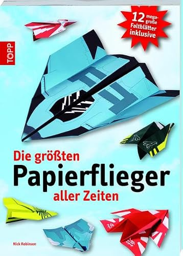 Die größten Papierflieger aller Zeiten: 12 mega große Faltblätter inklusive