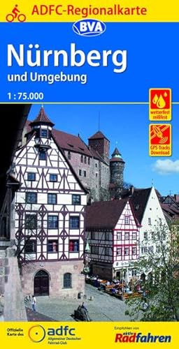 ADFC Regionalkarte Nürnberg und Umgebung mit Tagestouren-Vorschlägen, 1:75.000, reiß- und wetterfest, GPS-Tracks Download: Hrsg.: Allgemeiner ... e.V. (ADFC) (ADFC-Regionalkarte 1:75000)