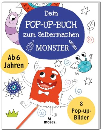 moses. Dein Pop-Up-Buch zum Selbermachen – Monster, kreatives Bastelbuch mit 8 Vorlagen zum Ausmalen und Einkleben, 3D-Monster zum Leben erwecken, Kinderbastelbuch ab 6 Jahren