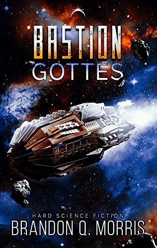 Die Bastion Gottes: Hard Science Fiction: 2